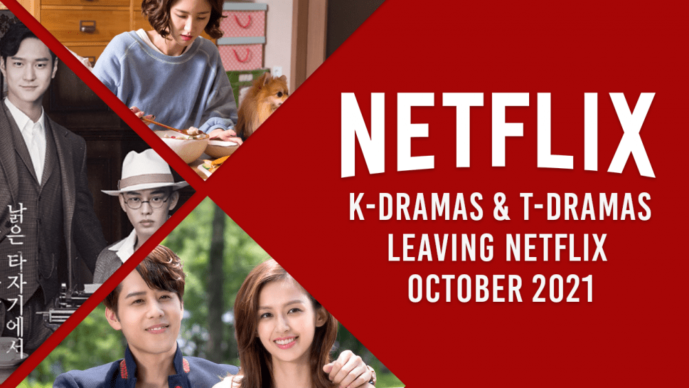 Large Selection Of Popular K Dramas T Dramas Leaving Netflix In October 2021 What S On Netflix