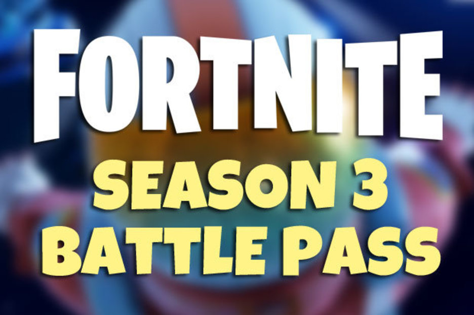 Fortnite Season 3 Battle Pass Start Date Time Skins And Rewards - fortnite season 3 battle pass start date time skins and rewards news for battle royale daily star