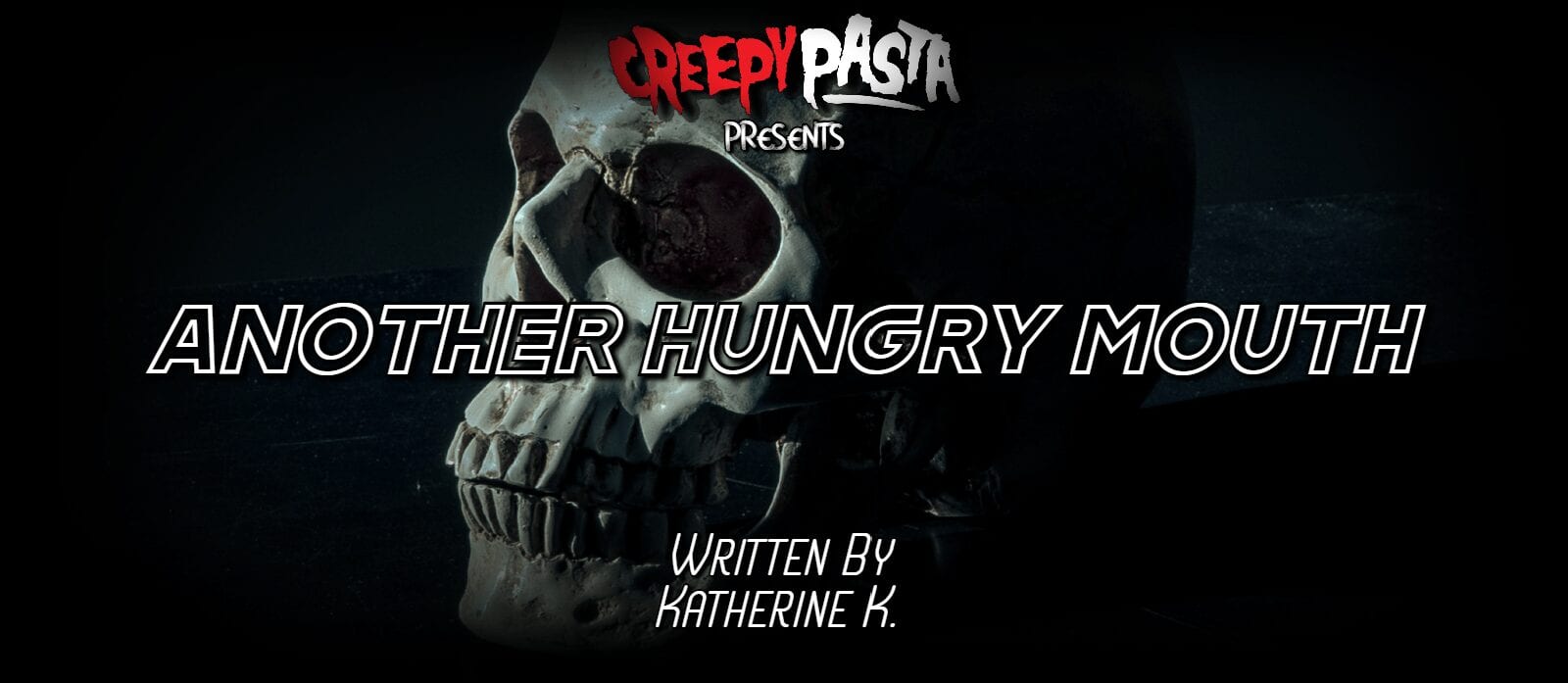 Another Hungry Mouth Creepypasta