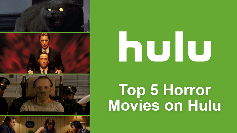 Top 5 Horror Movies On Hulu What S On Hulu