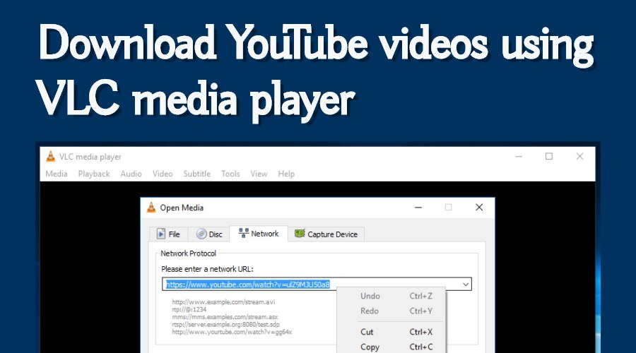 How To Download Youtube Videos Using Vlc Media Player